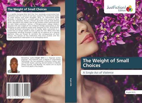 The Weight of Small Choices: A Single Act of Violence von JustFiction Edition