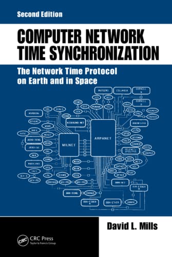Computer Network Time Synchronization: The Network Time Protocol on Earth and in Space von CRC Press