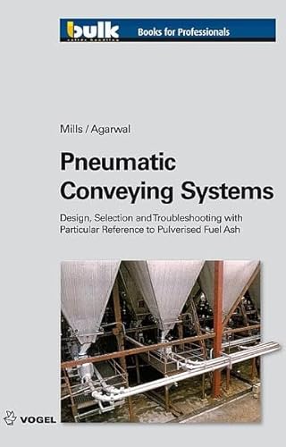 Pneumatic Conveying Systems: Design, Selection & Troubleshooting with Particular Reference to pulverised Fuel Ash Pneumatic Conveying Systems: Design, Selection & Troubleshooting with Particular Reference to pulverised Fuel Ash