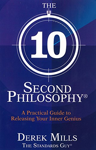 The 10-Second Philosophy®: A Practical Guide to Releasing Your Inner Genius von Hay House UK