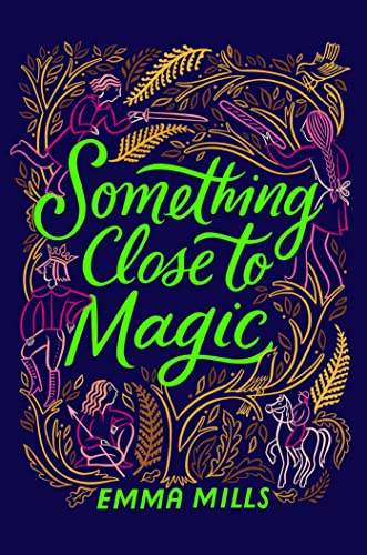 Something Close to Magic von Atheneum Books for Young Readers