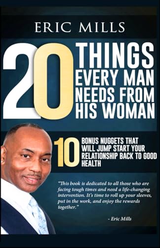 20 Things Every Man Needs from His Woman: Tools Needed for a More Successful Relationship von Independently published