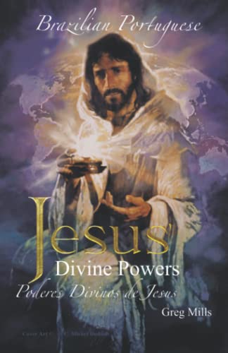 Jesus' Divine Powers Brazilian: Poderes Divinos de Jesus Brazilian von Independently published