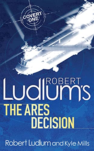 Robert Ludlum's The Ares Decision (COVERT-ONE)