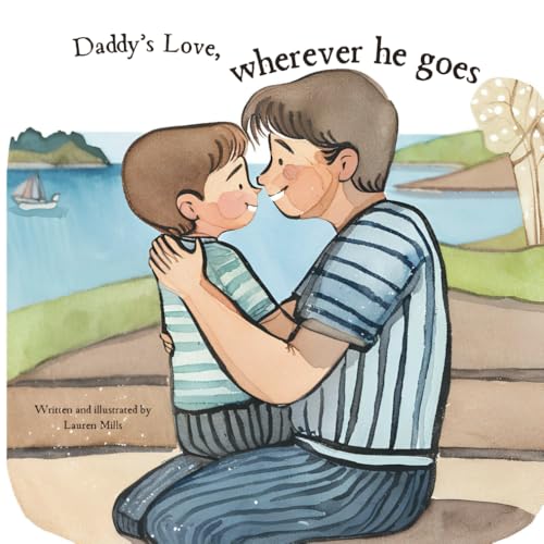 Daddy’s Love, wherever he goes (Parent's love, wherever they go, Band 1) von Independently published