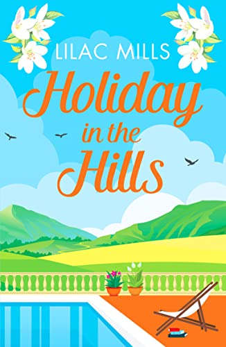 Holiday in the Hills: An uplifting romance to put a smile on your face (Island Romance, 2, Band 2) von Canelo Romance