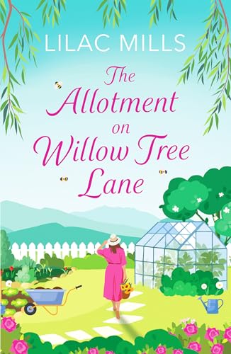 The Allotment on Willow Tree Lane: A sweet, uplifting rural romance (Foxmore Village) von Canelo Romance
