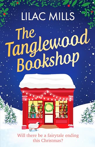 The Tanglewood Bookshop: A fun, festive cosy romance (Tanglewood Village) von Canelo