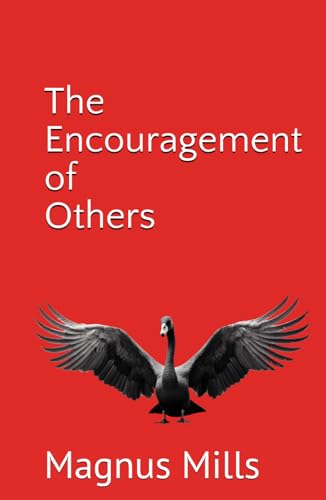 The Encouragement of Others