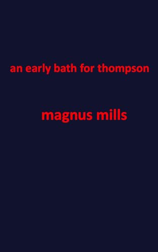 an early bath for thompson von Independently published