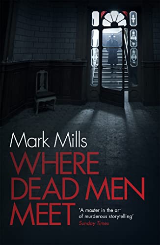 Where Dead Men Meet: The adventure thriller of the year von Headline Review