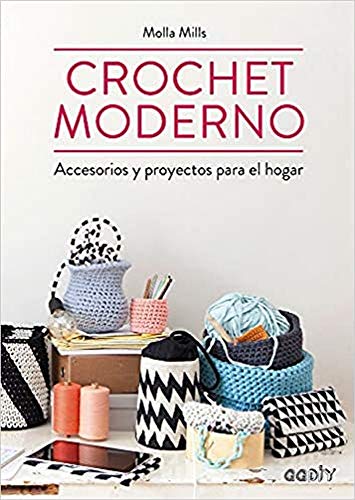 Crochet Moderno: Accesorios Y Proyectos Para El Hogar (GGDIY) von Editorial Gustavo Gili, S.L.