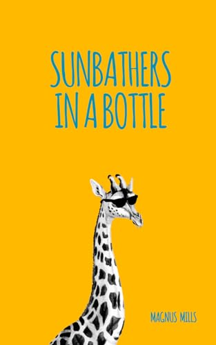Sunbathers in a Bottle von Independently published