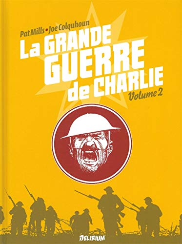 La Grande Guerre de Charlie - volume 2 von Delirium