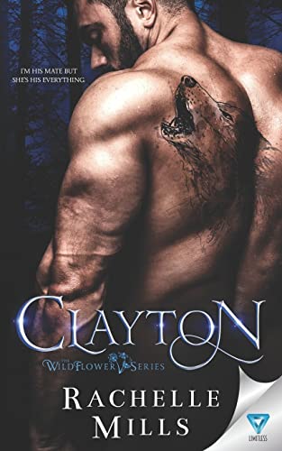 Clayton (The Wildflower Series, Band 1) von Limitless Publishing LLC