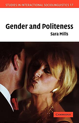 Gender and Politeness (Studies in Interactional Sociolinguistics) von Cambridge University Press
