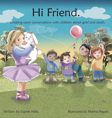 Hi Friend: Creating open conversations with children about grief and death. von The Grief Revolution