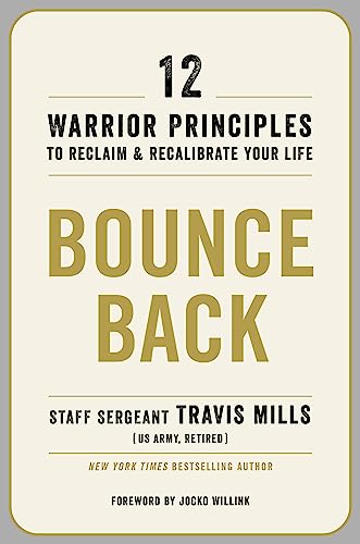 Bounce Back: 12 Warrior Principles to Reclaim and Recalibrate Your Life von Hachette Go