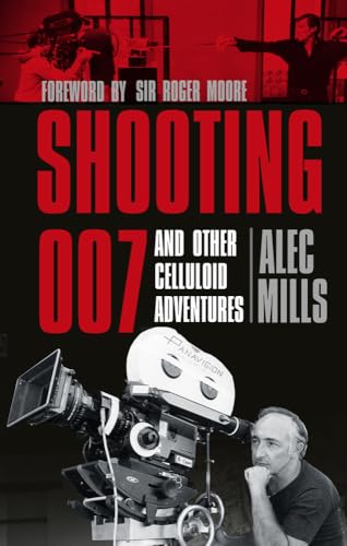 Shooting 007: And Other Celluloid Adventures von History Press (SC)