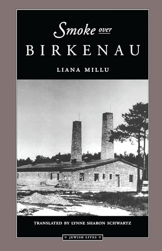 Smoke over Birkenau (Jewish Lives-Memoir) von Northwestern University Press
