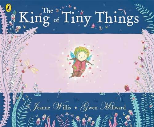 The King of Tiny Things von Puffin