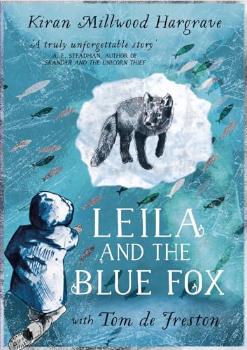 Leila and the Blue Fox: Winner of the Wainwright Children’s Prize 2023 von Orion Children's Books