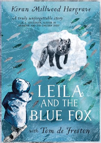 Leila and the Blue Fox: Winner of the Wainwright Children’s Prize 2023