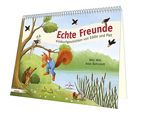 Echte Freunde: Kniebuchgeschichten von Eddie und Piet von Herder Verlag GmbH