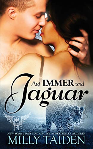 Auf Immer Und Jaguar (Paranormale Datingagentur, Band 9) von Independently Published