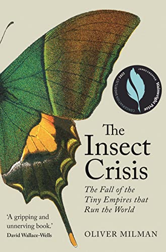 Insect Crisis: The Fall of the Tiny Empires that Run the World von Atlantic Books