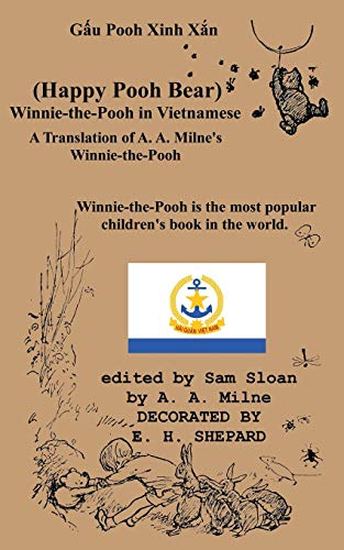 Gau Pooh Xinh Xan (Happy Pooh Bear) Winnie-The-Pooh in Vietnamese a Translation of A. A. Milne's "Winnie-The-Pooh" Into Vietnamese