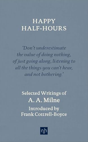 Happy Half-Hours: Selected Writings Happy Half-Hours: Selected Writings
