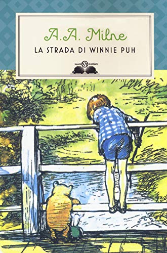 La strada di Winnie Puh. Nuova ediz. (Gl' istrici)