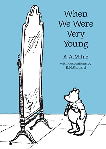 When We Were Very Young: The original, timeless and definitive version of the poetry collection created by A.A.Milne and E.H.Shepard. An ideal gift ... adults. (Winnie-the-Pooh – Classic Editions) von Farshore