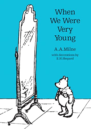 When We Were Very Young: The original, timeless and definitive version of the poetry collection created by A.A.Milne and E.H.Shepard. An ideal gift ... adults. (Winnie-the-Pooh – Classic Editions) von Farshore