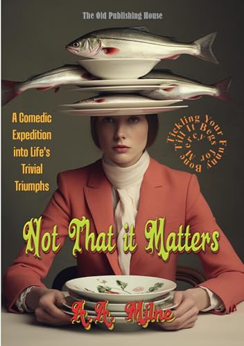 Not That it Matters von The Old Publishing House