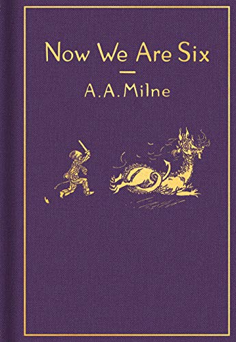Now We Are Six: Classic Gift Edition: Classic Edition (Winnie-the-Pooh)