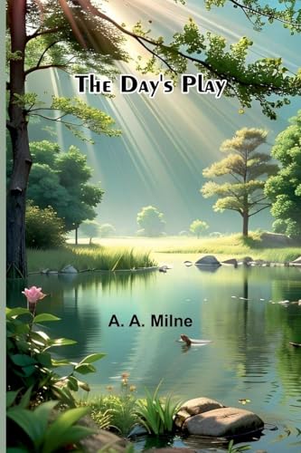 The Day'S Play von Alpha Editions