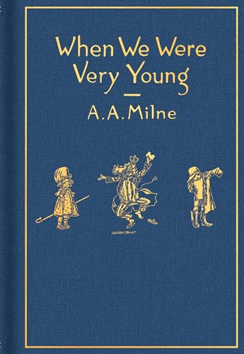 When We Were Very Young: Classic Gift Edition: Classic Edition (Winnie-the-Pooh)