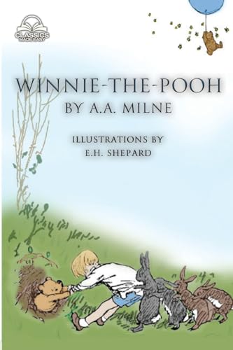 Winnie-the-Pooh (Classics Made Easy): Unabridged, with Comprehensive Glossary, Biographical Article, and Historical Context