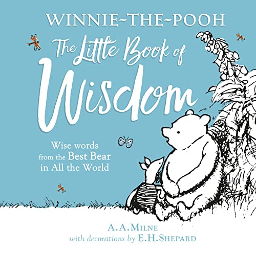Winnie-the-Pooh's Little Book Of Wisdom: Wise Words from the Best Bear in All the World von Farshore