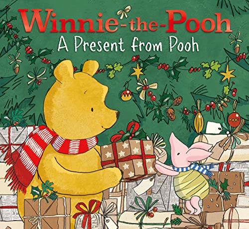 Winnie-the-Pooh: A Present from Pooh: Perfect Christmas Present – A Festive Story For Child Fans Of Milne’s Classic Stories About The World’s Favourite Bear! von Farshore