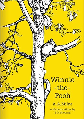 Winnie-the-Pooh: The original, timeless and definitive version of the Pooh story created by A.A.Milne and E.H.Shepard. An ideal gift for children and adults. (Winnie-the-Pooh – Classic Editions)