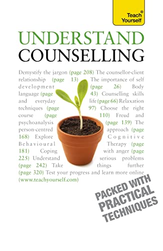Understand Counselling: Learn Counselling Skills For Any Situations (Teach Yourself Educational) von Teach Yourself