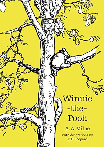 Winnie-the-Pooh: The original, timeless and definitive version of the Pooh story created by A.A.Milne and E.H.Shepard. An ideal gift for children and adults. (Winnie-the-Pooh – Classic Editions) von Egmont UK Limited