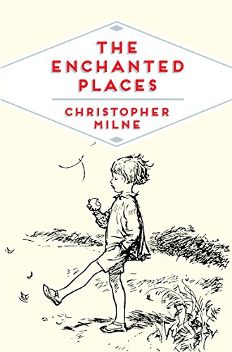 The Enchanted Places: A Childhood Memoir (Pan Heritage Classics, 6)
