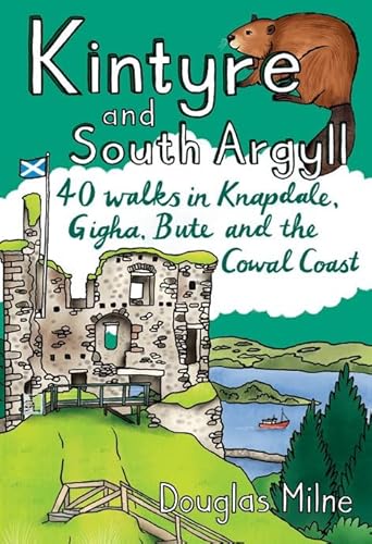 Kintyre and South Argyll: 40 walks in Knapdale, Gigha, Bute and the Cowal Coast von Pocket Mountains Ltd