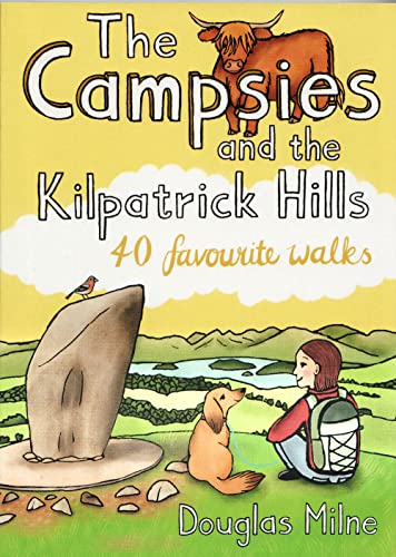 The Campsies and the Kilpatrick Hills: 40 favourite walks von Pocket Mountains Ltd