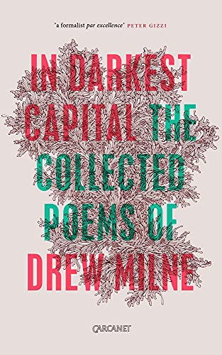 In Darkest Capital: Collected Poems von Carcanet Press