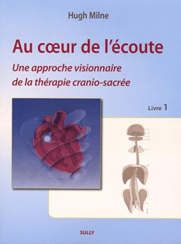 Au coeur de l'écoute (livre 1): livre 1 von SULLY